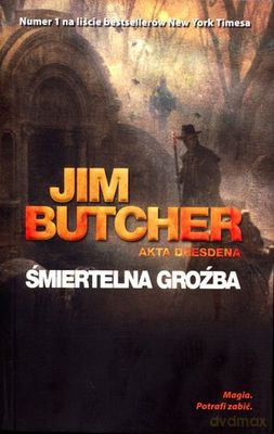 Śmiertelna Groźba Akta Dresdena - Jim Butcher [KSIĄŻKA]