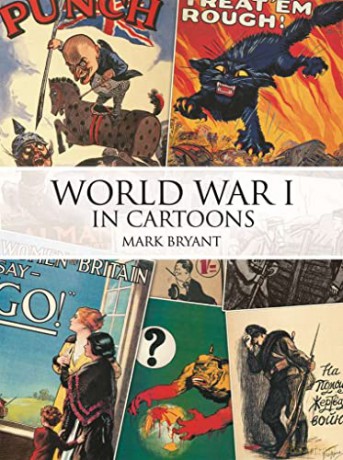 World War I In Cartoons - Mark Bryant [KSIĄŻKA]