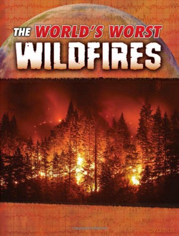 Worlds Worst Wildfires - Tracy Nelson Maurer [KSIĄŻKA]