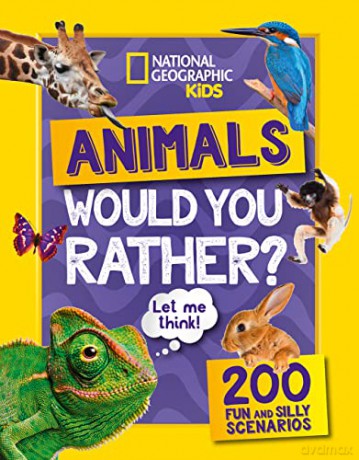 Would You Rather Animals - National Geographic Kids [KSIĄŻKA]