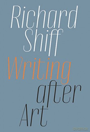 Writing After Art - Richard Shiff [KSIĄŻKA]