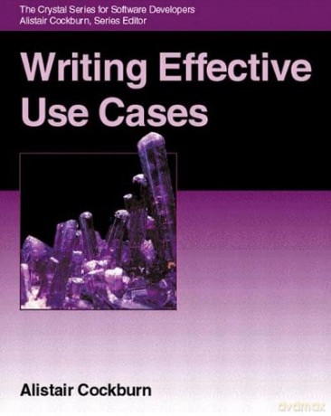 Writing Effective Use Cases - Alistair Cockburn Cockburn [KSIĄŻKA]