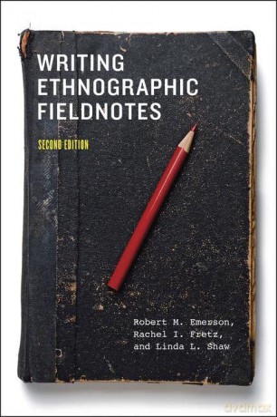 Writing Ethnographic Fieldnotes - Robert M. Emerson [KSIĄŻKA]