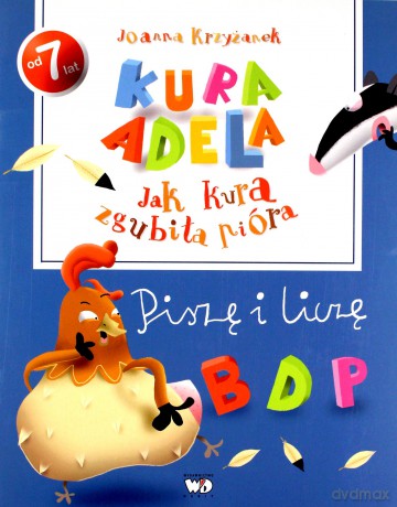 Jak kura zgubiła pióra - piszę i liczę - Joanna Krzyżanek [KSIĄŻKA]