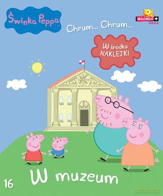 Świnka Peppa Chrum Chrum Nr 16 W Muzeum [KSIĄŻKA]