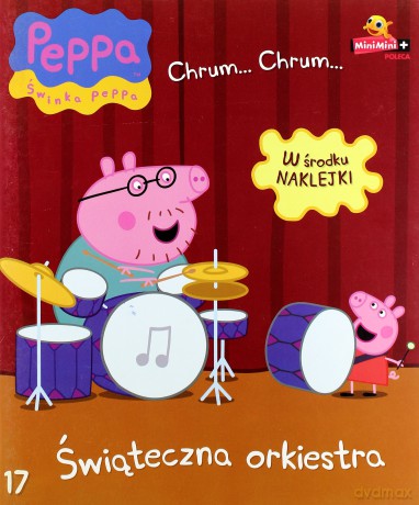 Świnka Peppa. Chrum, chrum nr 17: Świąteczna orkiestra [KSIĄŻKA] + [NAKLEJKI]