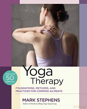 Yoga Therapy - Mark Stephens [KSIĄŻKA]