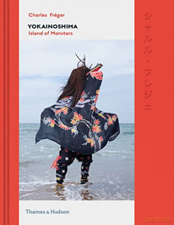 Yokainoshima Island Of Monsters - Charles Fréger [KSIĄŻKA]