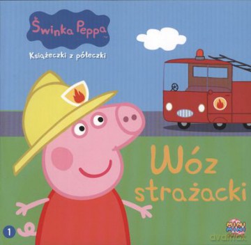 Świnka Peppa Książeczki Z Półeczki Wóz Strażacki [KSIĄŻKA]