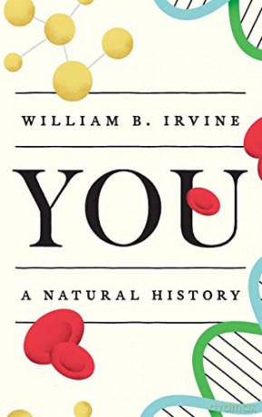 You A Natural History - William B. Irvine [KSIĄŻKA]