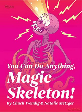 You Can Do Anything Magic Skeleton - Chuck Wendig [KSIĄŻKA]