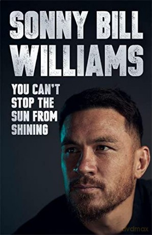 You Cant Stop The Sun From Shining - Sonny Bill Williams [KSIĄŻKA]