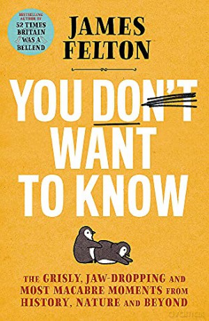 You Dont Want To Know - James Felton [KSIĄŻKA]