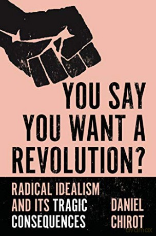 You Say You Want A Revolution 8211 - Chirot [KSIĄŻKA]