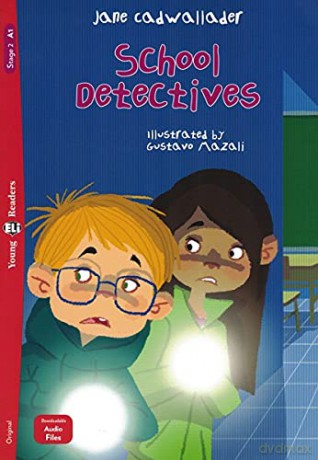 Young ELI Readers - English: School Detectives + downloadable audio - Jane Cadwallader [KSIĄŻKA]