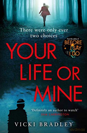 Your Life Or Mine - Vicki Bradley [KSIĄŻKA]
