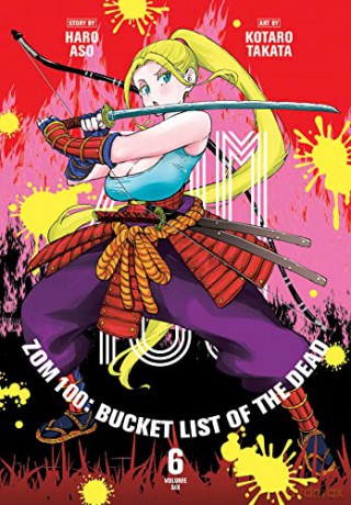 Zom 100 Bucket List Of The Dead Vol 6 - Kotaro Takata [KOMIKS]