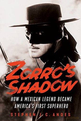 Zorros Shadow - Stephen J.C. Andes [KSIĄŻKA]