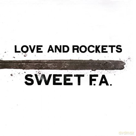 Love And Rockets: Sweet F.A. [Winyl]