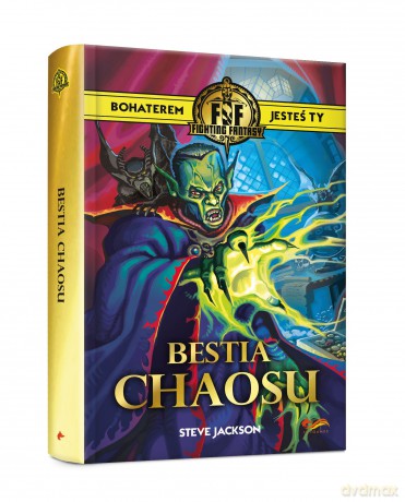 Fighting Fantasy: Bestia chaosu - Steve Jackson [KSIĄŻKA]