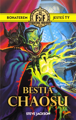 Fighting Fantasy: Bestia chaosu - Steve Jackson [KSIĄŻKA]