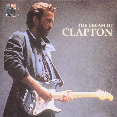 Eric Clapton: Cream Of Eric Clapton [CD]