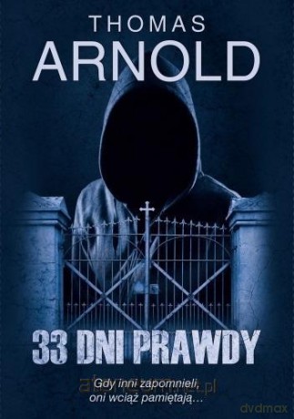 33 dni prawdy (z autografem) - Thomas Arnold [KSIĄŻKA]