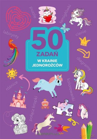 50 zadań. W krainie jednorożców - Monika Kalinowska [KSIĄŻKA]