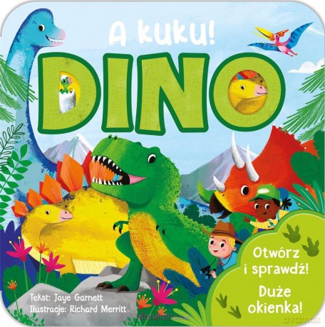 A kuku! DINO - Jaye Garnett, Richard Merritt [KSIĄŻKA]