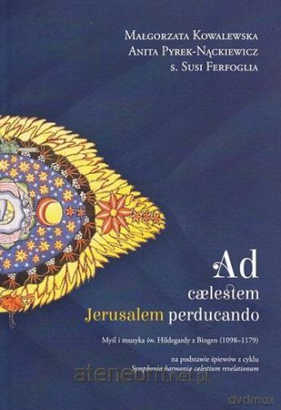 Ad caelestem Jerusalem perducando [KSIĄŻKA]