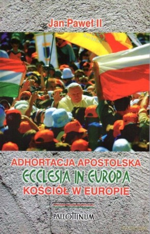 Adhortacja apostolska Ecclesia in Europa - Jan Paweł II [KSIĄŻKA]