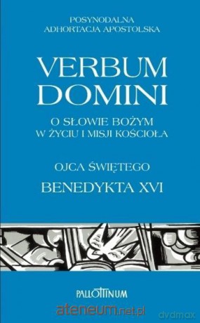 Adhortacja Verbum Domini - Benedykt XVI [KSIĄŻKA]