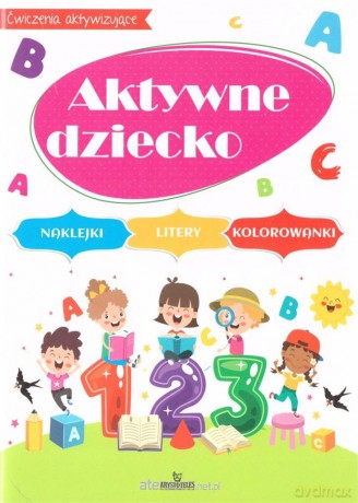 Aktywne dziecko [KSIĄŻKA]