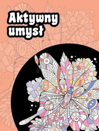 Aktywny umysł [KSIĄŻKA]