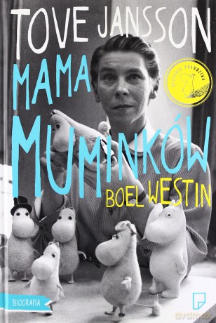 Tove Jansson Mama Muminków Tw - Boel Westin [KSIĄŻKA]