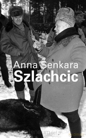 Anna Senkara. Szlachcic - Julia Leopold [KSIĄŻKA]
