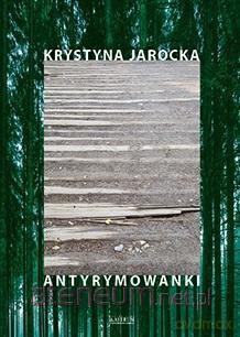 Antyrymowanki - Krystyna Jarocka [KSIĄŻKA]