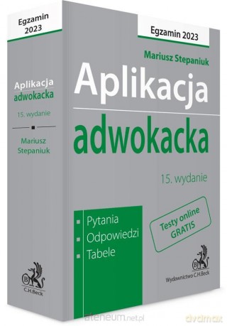 Aplikacja adwokacka 2023. Pytania, odpowiedzi - Mariusz Stepaniuk [KSIĄŻKA]