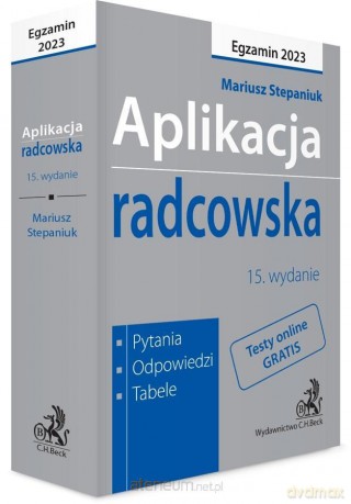 Aplikacja radcowska 2023. Pytania, odpowiedzi.. - Mariusz Stepaniuk [KSIĄŻKA]