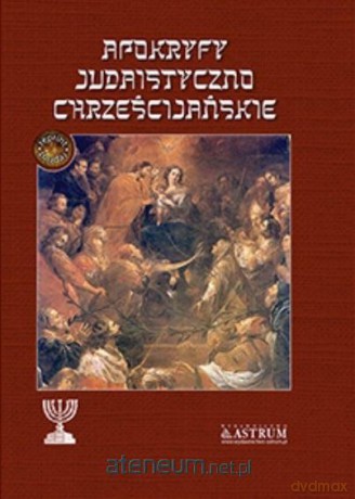 Apokryfy judaistyczno-chrześcijańskie - Ignacy Radliński [KSIĄŻKA]