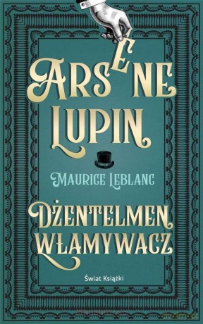 Arsene Lupin, dżentelmen włamywacz (pocket) - Leblanc Maurice [KSIĄŻKA]