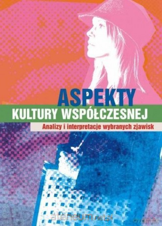 Aspekty kultury współczesnej - Beata Lisowska [KSIĄŻKA]