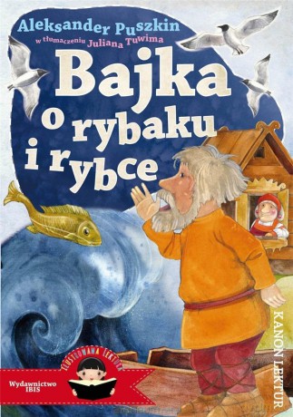 Bajka o rybaku i rybce - Aleksander Puszkin [KSIĄŻKA]