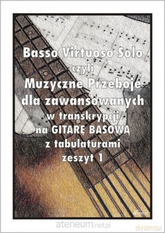 Basso Virtuosos Solo czyli Muzyka Poważna dla.. - Paweł Mazur [KSIĄŻKA]