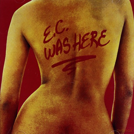 Eric Clapton: E.C. Was Here [CD]