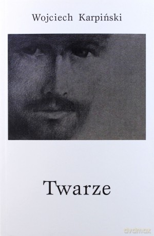 Twarze - Wojciech Karpiński [KSIĄŻKA]