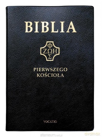 Biblia pierwszego Kościoła pvc czarna [KSIĄŻKA]