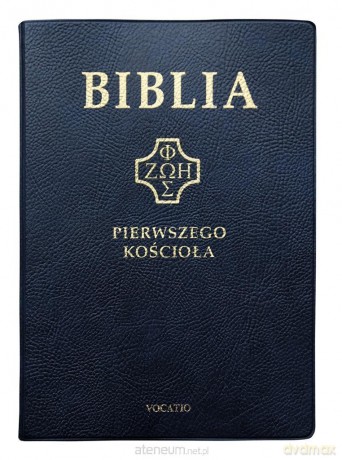 Biblia pierwszego Kościoła pvc granatowa [KSIĄŻKA]
