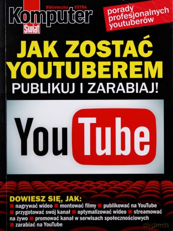 Biblioteczka Extra KŚ Jak zostać Yutuberem [KSIĄŻKA]