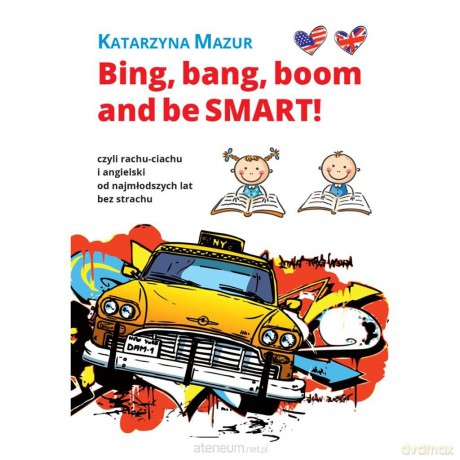 Bing, bang, boom and be Smart! - Katarzyna Mazur [KSIĄŻKA]